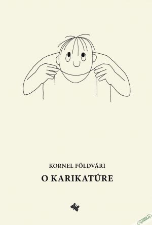 O karikatúre - Foldvári Kornel