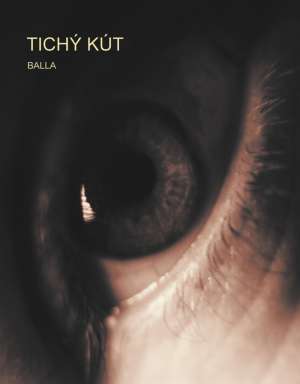 Tichý kút - Balla