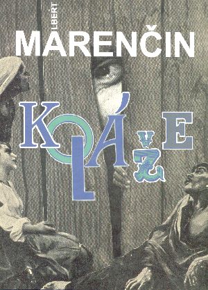 KOLÁŽE - Marenčin A.