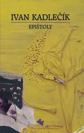 Epištoly - Kadlečík Ivan
