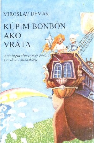 KÚPIM BONBÓN AKO VRÁTA - Demák M.