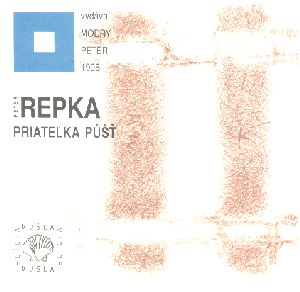 PRIATEĽKA PÚŠŤ - Repka Peter
