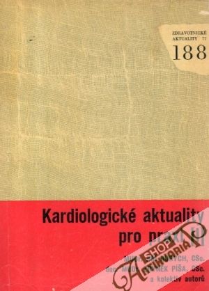 Kardiologické aktuality pro praxi I. - Kolektív autorov