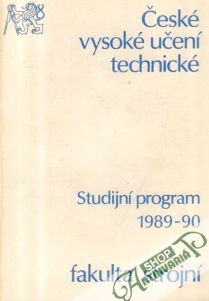 Studijní program 1989-90, fakulta strojní - Kolektív autorov
