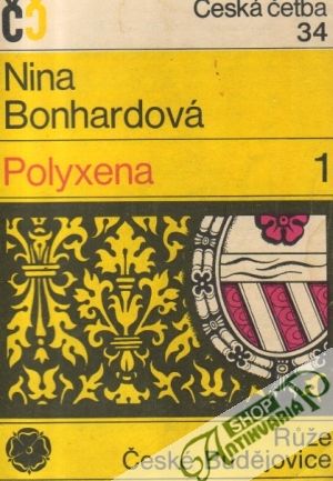 Česká četba 34 - Polyxena (I.- II.) - Bonhardová Nina