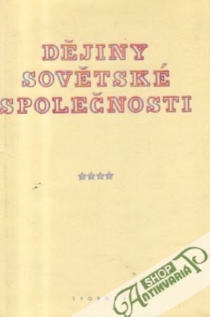Dějiny sovětské společnosti - Lelčuk / Poljakov / Protopopov