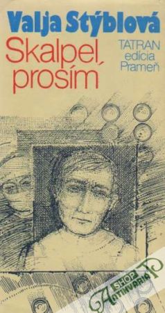 Skalpel, prosím - Stýblová Valja