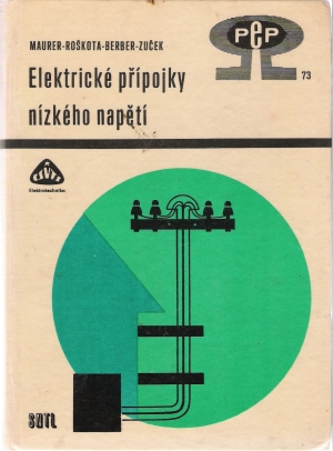 ELEKTRICKÉ PŘÍPOJKY NÍZKÉHO NAPĚTÍ - Maurer J. a kol.