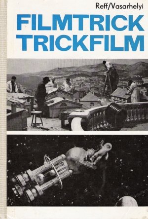 FILMTRICK, TRICKFILM - Relf W., Vasarhelyi I.,