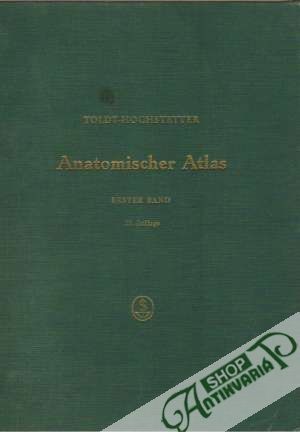Anatomischer Atlas fur Studierende und Arzte I. - Toldt-Hochsteitter