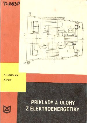 PRÍKLADY A ÚLOHY Z ELEKTROENERGETIKY - Homolka F.