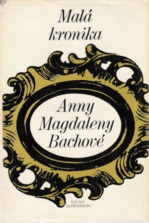 MALÁ KRONIKA ANNY MAGDALÉNY BACHOVÉ - Meynellová E.H.