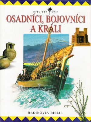 OSADNÍCI, BOJOVNÍCI A KRÁLI - Drane J.
