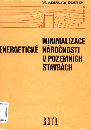 MINIMALIZACE ENERGETICKÉ NÁROČNOSTI V POZEMNÍCH... - Dlesek V.,