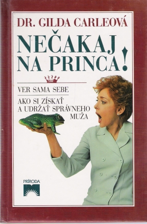 Nečakaj na princa! - Carleová Gilda