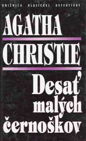 DESAŤ MALÝCH ČERNOŠKOV - Christie Agatha