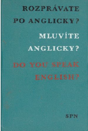 ROZPRÁVATE PO ANGLICKY? - Kolektív autorov