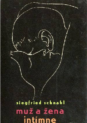MUŽA A ŽENA INTÍMNE - Schnabl Siegfried