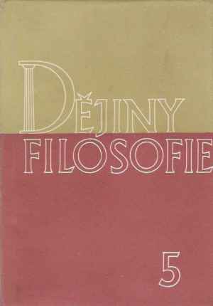 DĚJINY FILOSOFIE V. - Kolektív autorov