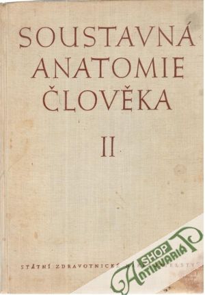 Soustavná anatomie člověka II. - Borovanský Ladislav a kol.
