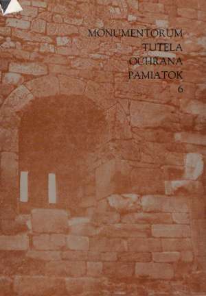 MONUMENTORUM TUTELA OCHRANA PAMIATOK 6. - Kolektív autorov