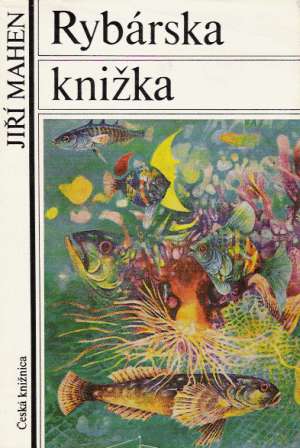RYBÁRSKA KNIŽKA - Mahen J.