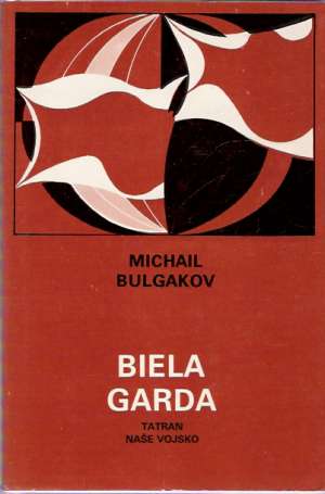 Biela garda - Bulgakov Michail