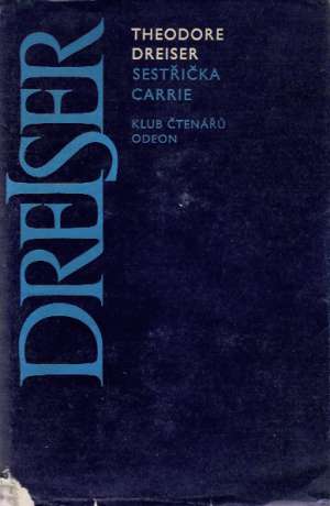 SESTRIČKA CARRIE - Dreiser Theodore