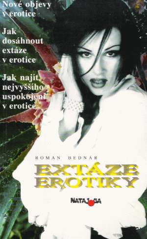 EXTÁZE EROTIKY - Bednár R.
