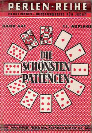 DIE SCHONSTEN PATIENCEN - Heinrich R.