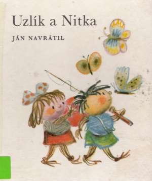 UZLÍK A NITKA - Navrátil Ján