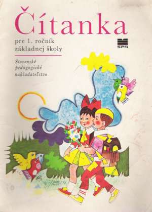 ČÍTANKA PRE 1. ROČNÍK základnej školy