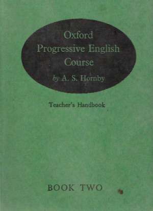 OXFORD PROGRESSIVE ENGLISH COURSE - Hornby A.S.