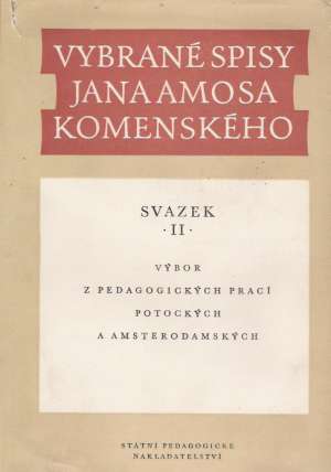 VYBRANÉ SPISY JANA AMOSA KOMENSKÉHO II.
