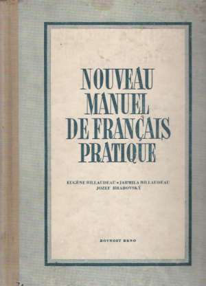 NOUVEAU MANUEL DE FRANCAIS PRATIQUE - Billaudeau E. a kol.