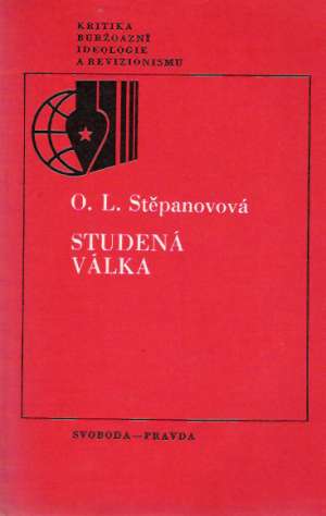 STUDENÁ VÁLKA - Stěpanovová O.L.