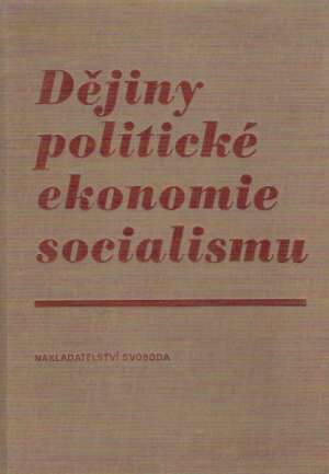 DĚJINY POLITICKÉ EKONOMIE SOCIALISMU