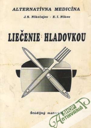 Liečenie hladovkou - Nikolajev / Nikov