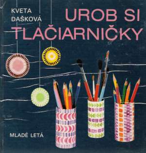 UROB SI TLAČIARNIČKY - Dašková K.