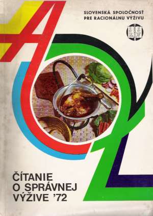 ČÍTANIE O SPRÁVNEJ VÝŽIVE ´72 - Kolektív autorov