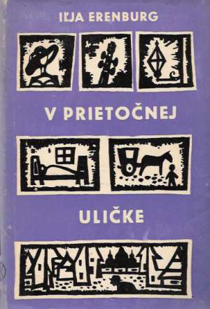 V PRIETOČNEJ ULICI - Erenburg I.