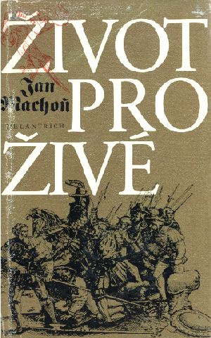 ŽIVOT PRO ŽIVÉ - Machoň Jan