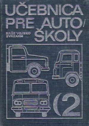UČEBNICA PRE AUTOŠKOLY II. - Kolektív autorov