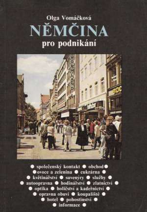 NĚMČINA PRO PODNIKÁNÍ - Vomáčková Oľga