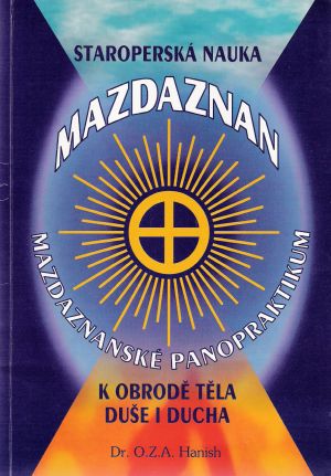 STAROPERSKÁ NAUKA MAZDAZNAN - Hanish O.Z.A.