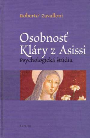 OSOBNOSŤ KLÁRY Z ASISSI - Zavalloni Roberto