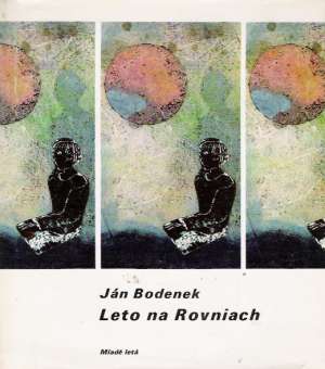 Leto na rovniach - Bodenek Ján
