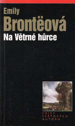 NA VĚTRNÉ HURCE - Bronteová Emily