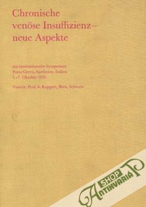 Chronische venose Insuffizienz - Neue Aspekte - Kolektív autorov