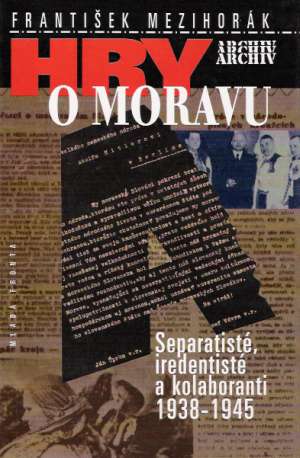 HRY O MORAVU - Mezihorák F.
